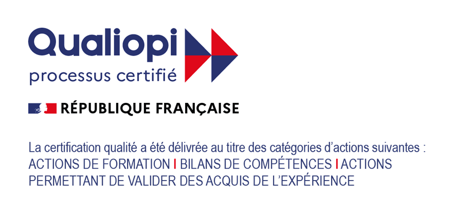 Logo Qualiopi - processus certifié par la république Française
La certification qualité a été délivrée au titre des catégories suivantes : actions de formation, bilans de compétences, actions permettant de valider des acquis de l'expérience